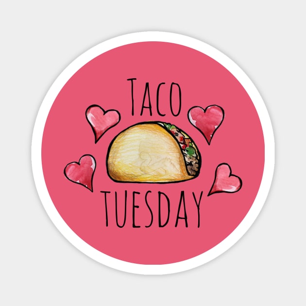 Taco Tuesday love Magnet by bubbsnugg